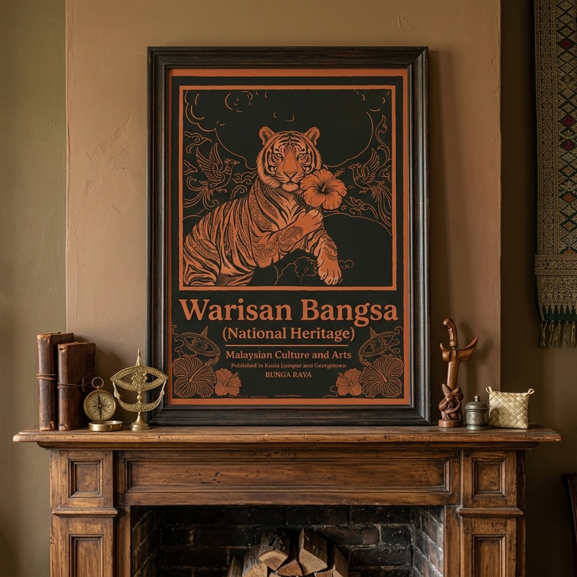 Framed Malaysia culture poster Warisan Bangsa National Heritage placed above a fireplace mantel in a warm interior setting. The artwork features a tiger holding a hibiscus flower surrounded by birds and ornamental floral patterns drawn in orange lines over a dark background. Malaysian heritage wall art with a vintage poster style representing national culture and symbolism.